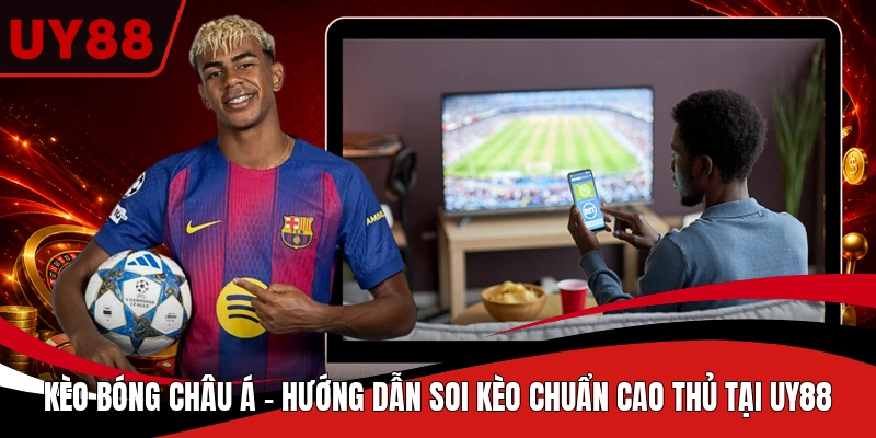 Kèo Bóng Châu Á