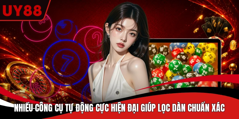Nhiều công cụ tự động cực hiện đại giúp lọc dàn chuẩn xác